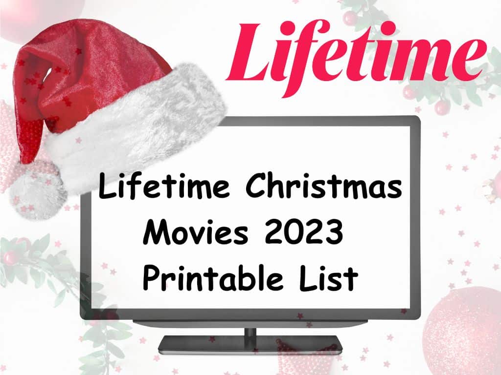 Lifetime Christmas Movies 2023 printable list